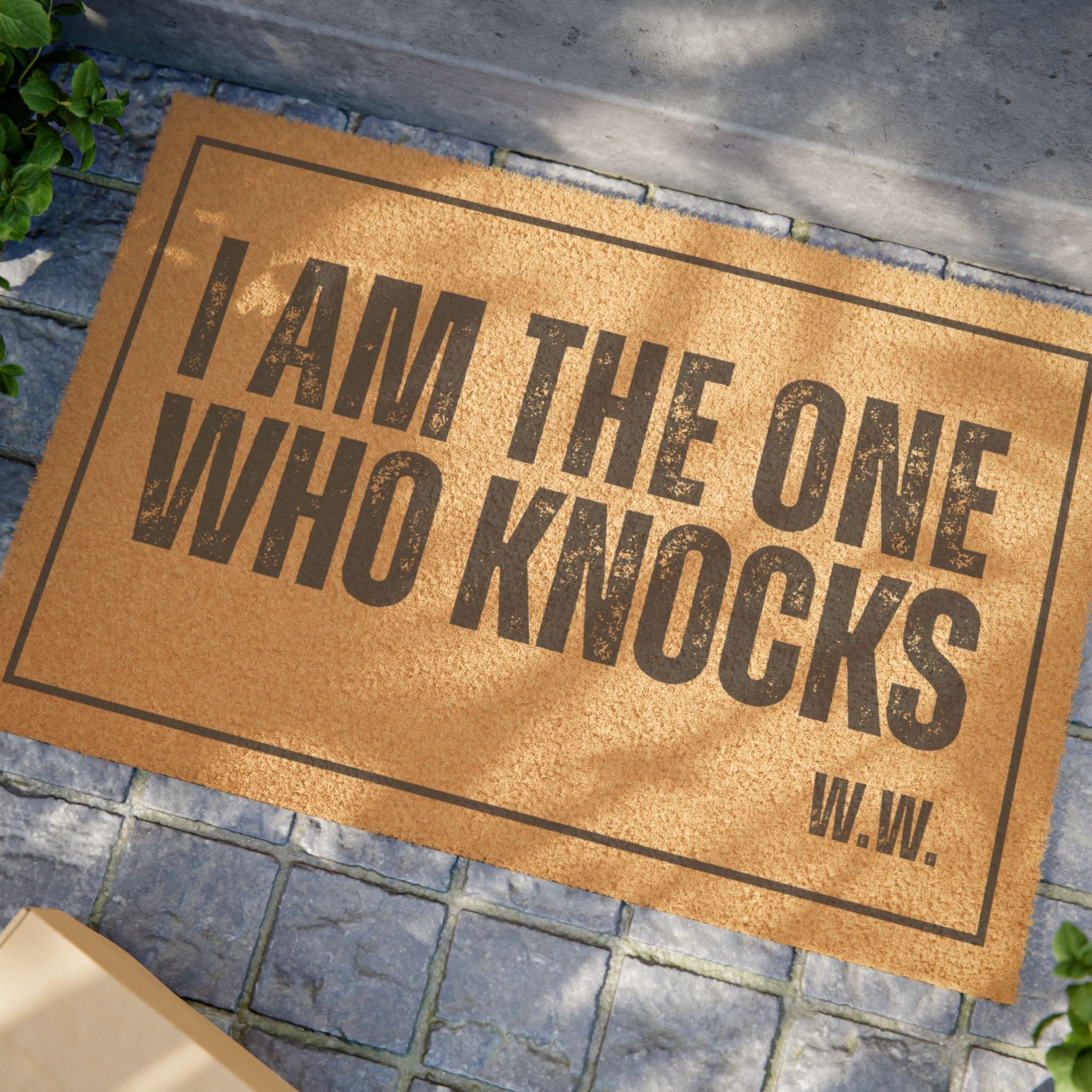 I Am The One Who Knocks: Door Welcome Mat