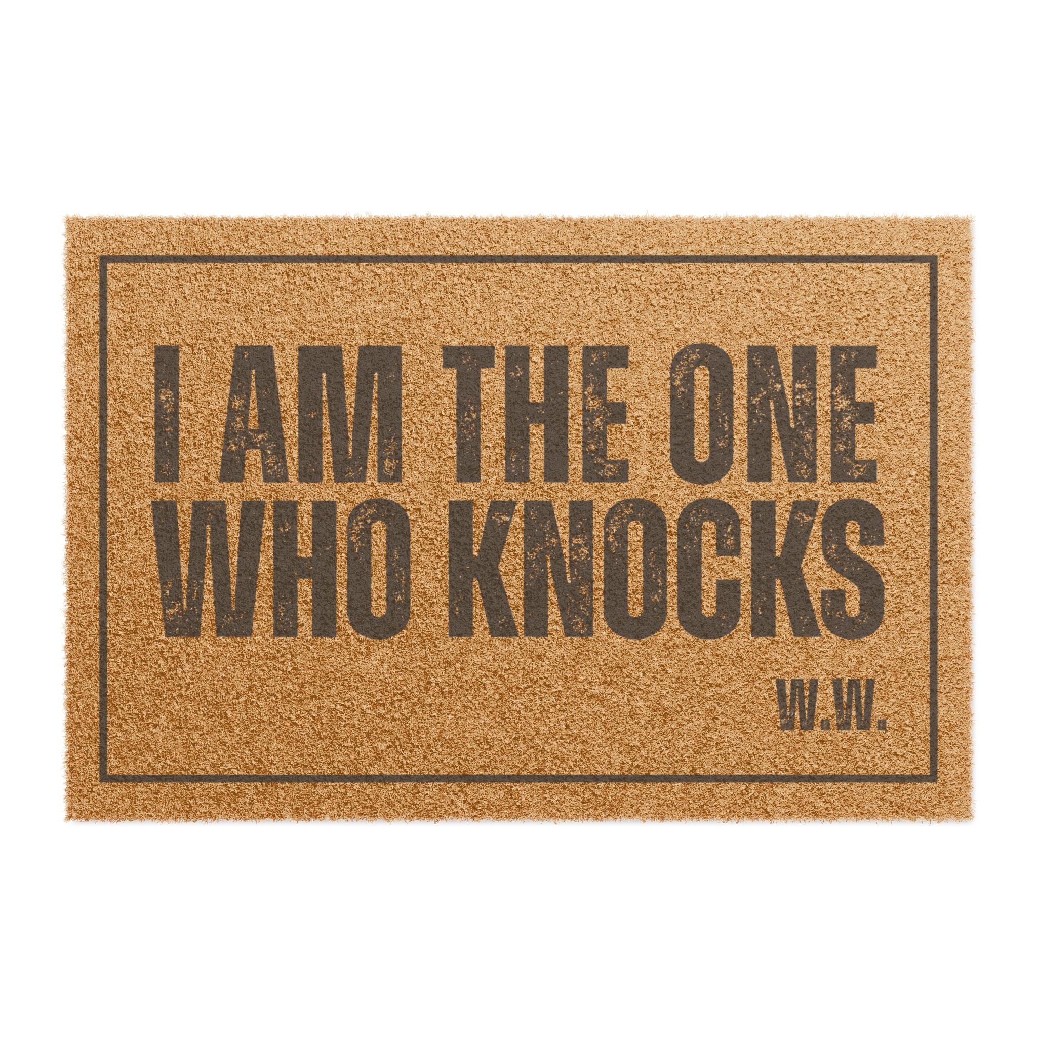 I Am The One Who Knocks: Door Welcome Mat