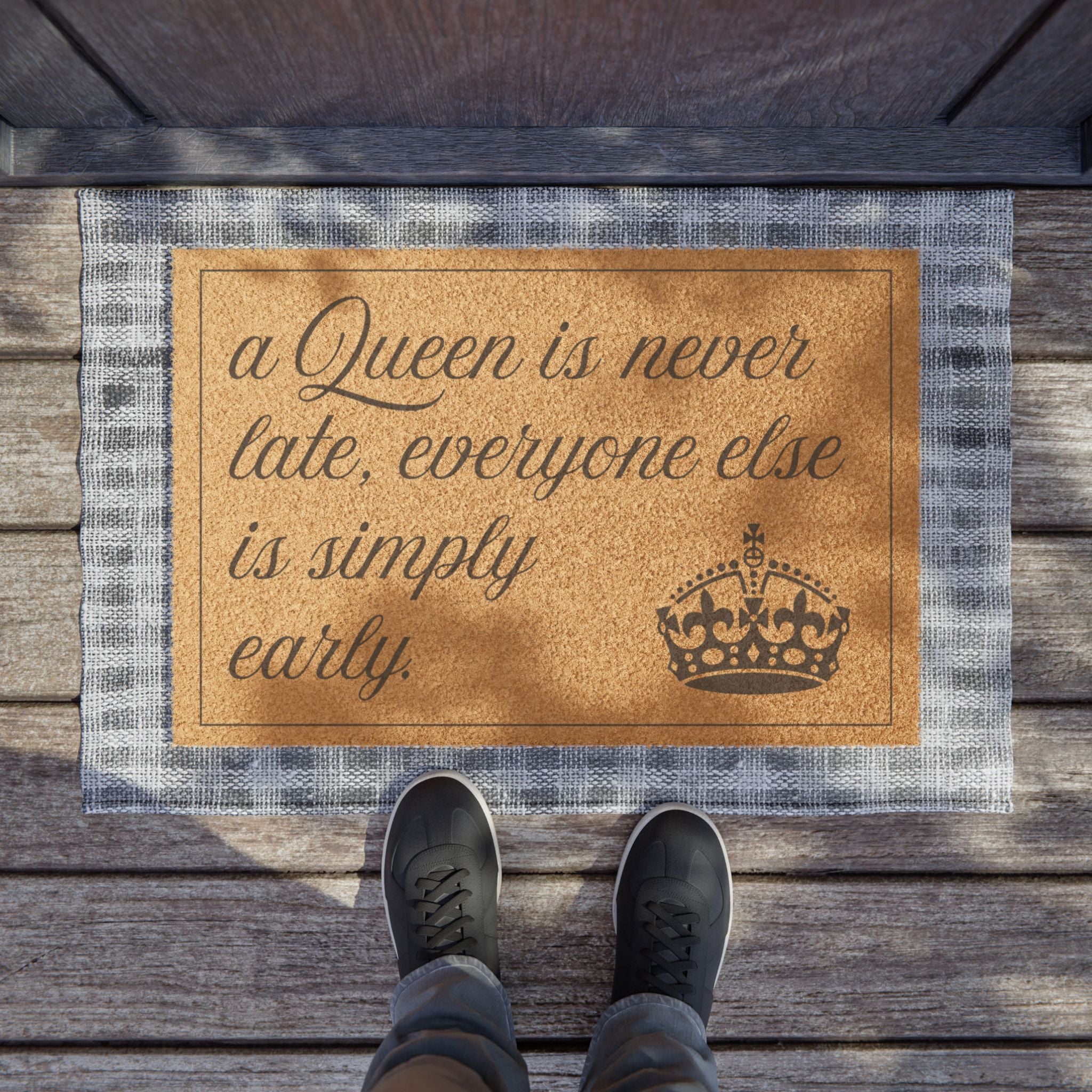 A Queen is Never Late: Door Welcome Mat