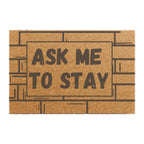 Ask Me To Stay: Door Welcome Mat