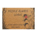 People Always Leave: Door Welcome Mat